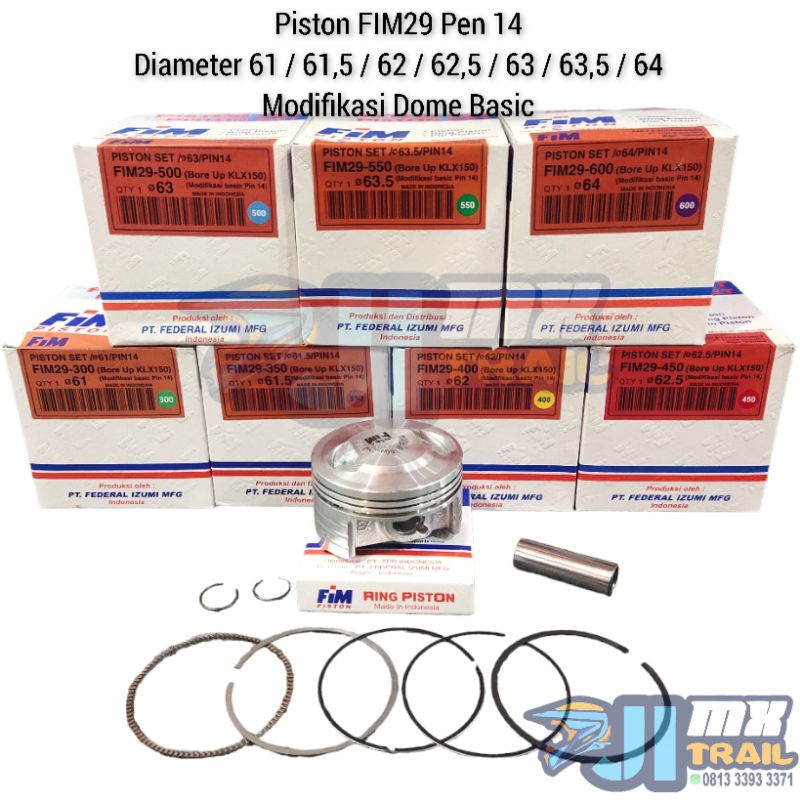 Piston FIM 29 Pen 14 Diameter 61, 61.5, 62, 62.5, 63, 63.5, 64 KLX Boreup 150
