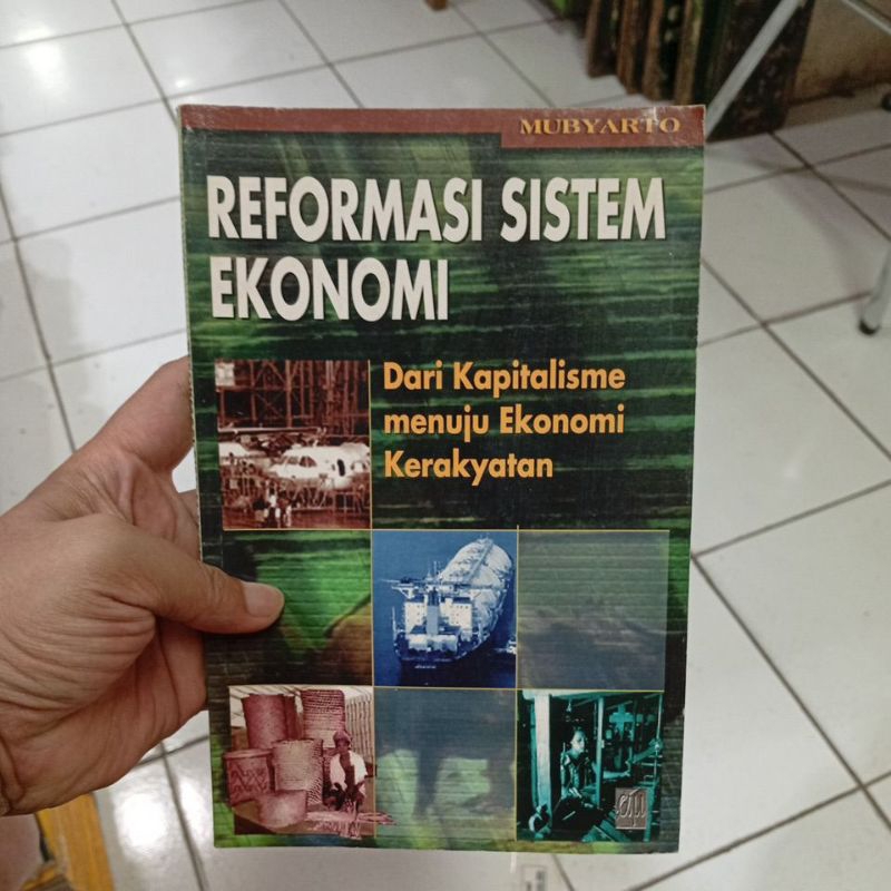 BUKU ORIGINAL BEKAS REFORMASI SISTEM EKONOMI DARI KAPITALISME MENUJU EKONOMI KERAKYATAN penulis MUBY