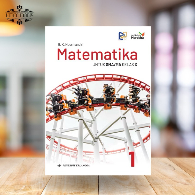 MATEMATIKA SMA/MA KELAS 10/X KURIKULUM MERDEKA PENERBIT ERLANGGA // MATEMATIKA KELAS 10 // MATEMATIK