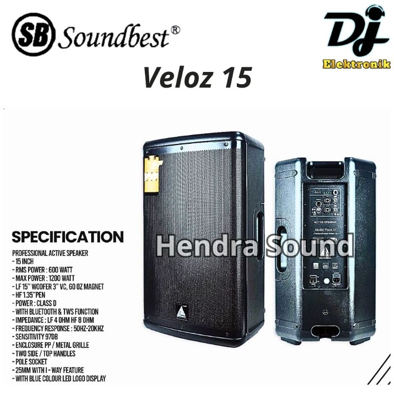 SOUNDBEST ● VELOZ 15 / VELOZ15 - Speaker Aktif (15 inch)