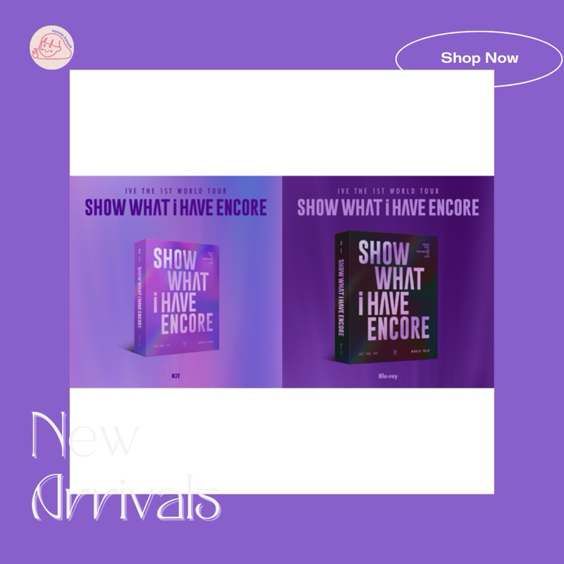[PO] IVE THE 1ST WORLD TOUR - SHOW WHAT I HAVE ENCORE (Blu-ray + KiT VIDEO)
