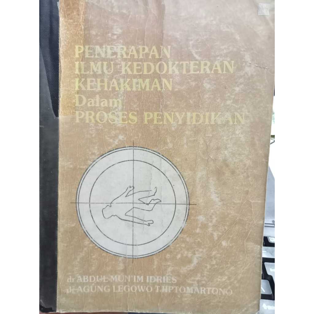 BUKU PENERAPAN ILMU KEDOKTERAN KEHAKIMAN DALAM PROSES PENYIDIKAN