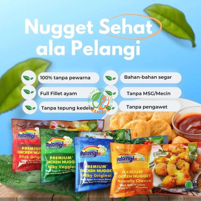 

Pelangi Anak Healthy Frozen Food Homemade Premium Chicken Nugget Non MSG / Milky Original / Milky Veggie / Mozzarella Cheese / Stick Original