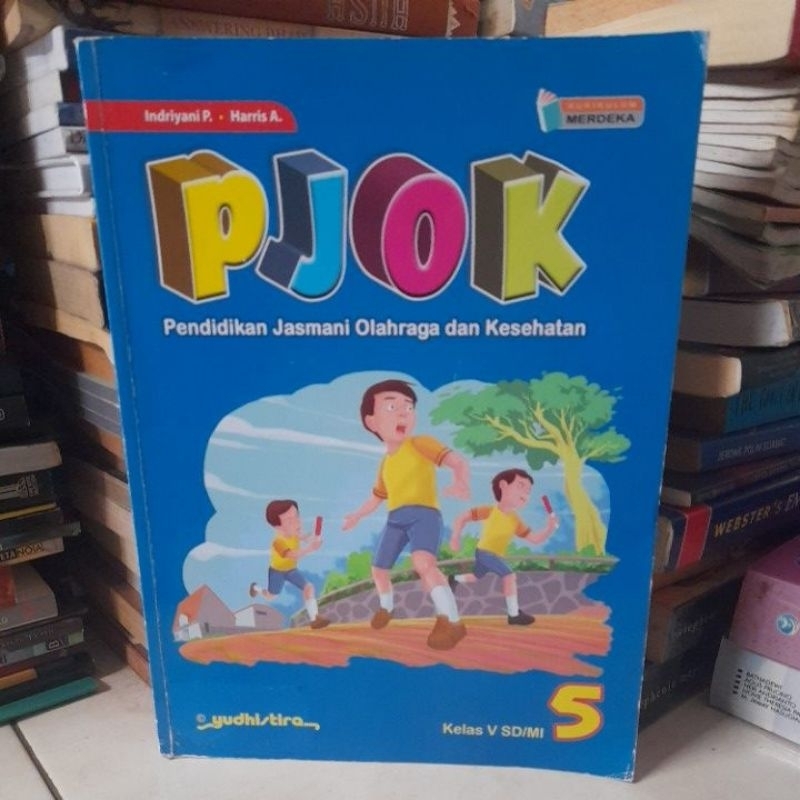 BUKU PJOK UNTUK SD KELAS 5 KURIKULUM MERDEKA YUDHISTIRA