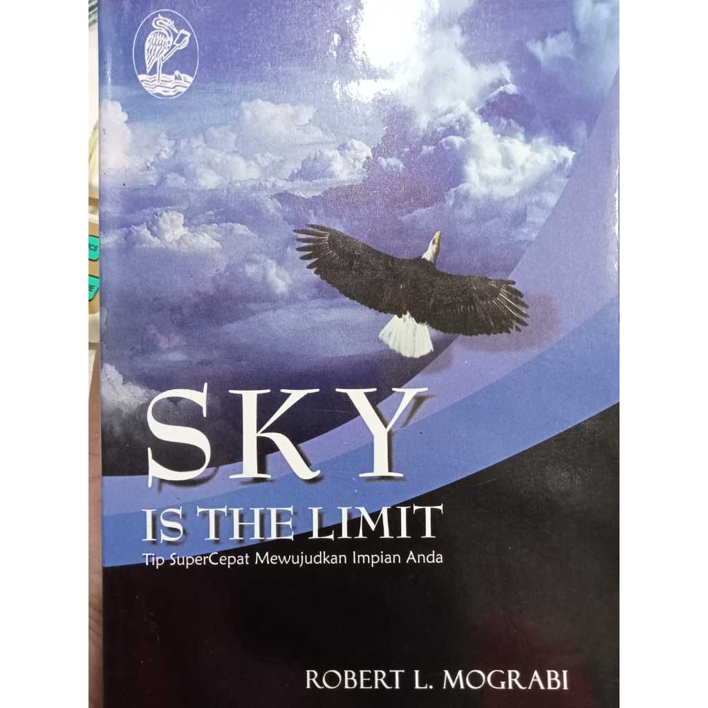 BUKU SKY THE LIMIT TIPS SUPERCEPAT MEWUJUDKAN IMPIAN ANDA