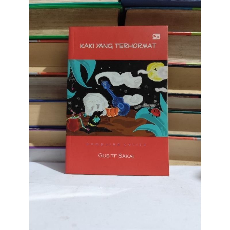 KAKI YANG TERHORMAT - GUS TF SAKAI