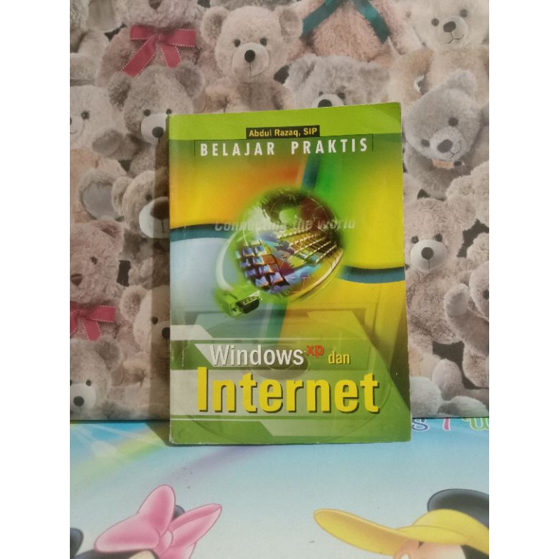 BUKU BELAJAR PRAKTIS WINDOWS XP DAN INTERNET - Original