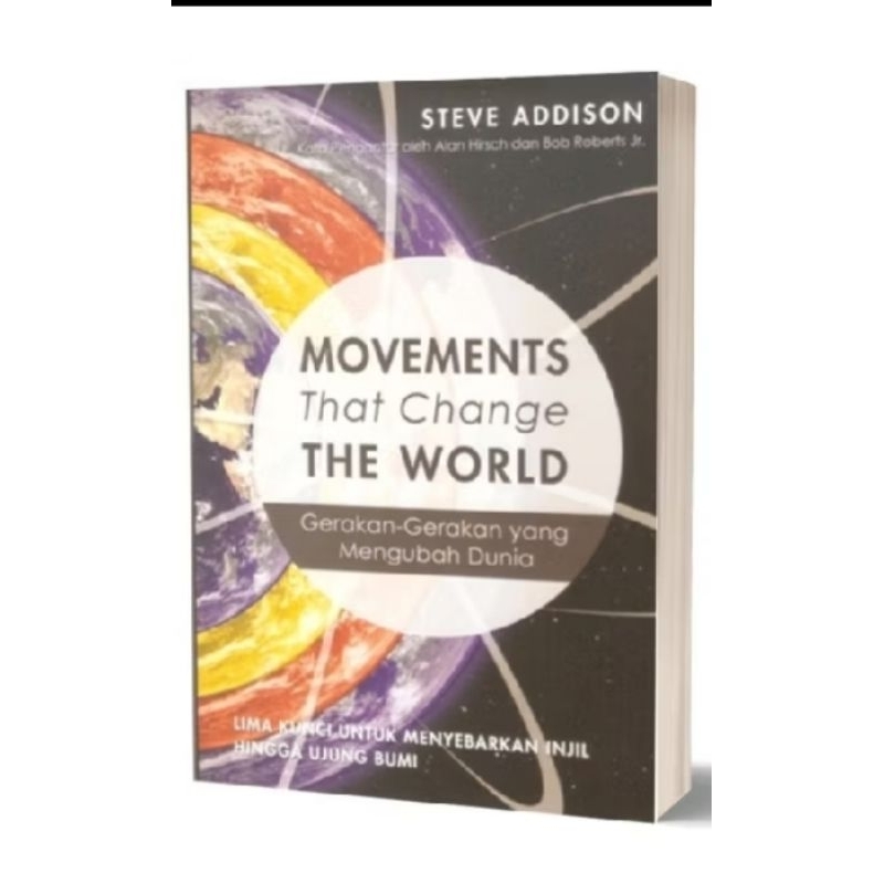 

MOVEMENTS THAT CHANGE THE WORLD BY STEVE ADDISON