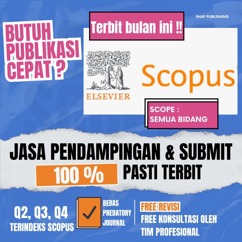 JASA PENDAMPINGAN / JASA PUBLIKASI / JASA SUBMIT JURNAL SCOPUS Q2 Q3 Q4 | DIJAMIN TERBIT