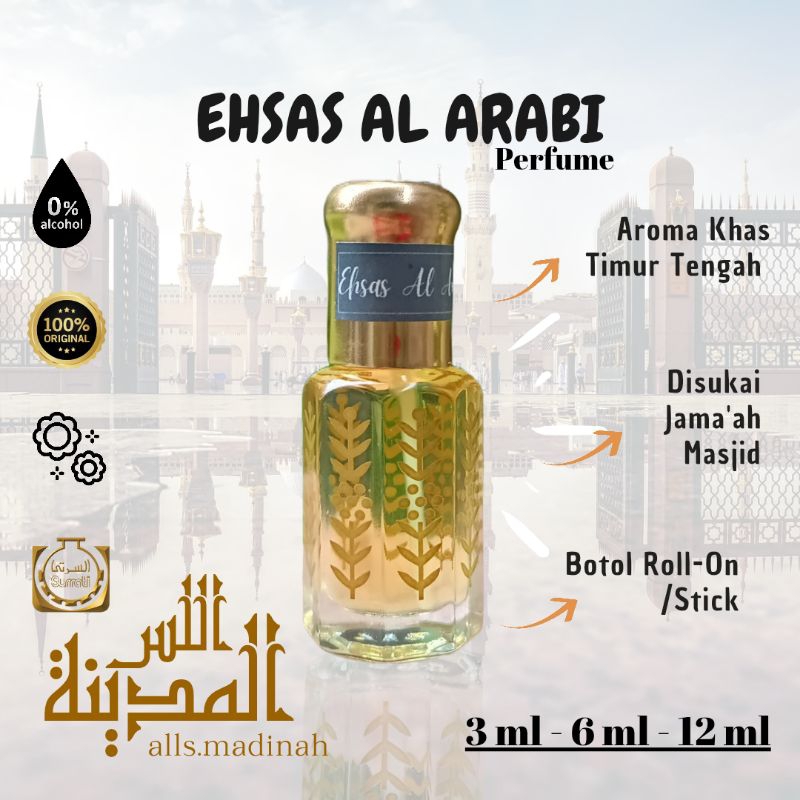 EHSAS AL ARABIYA Parfum Arab Saudi Original 100% KSA Saudi