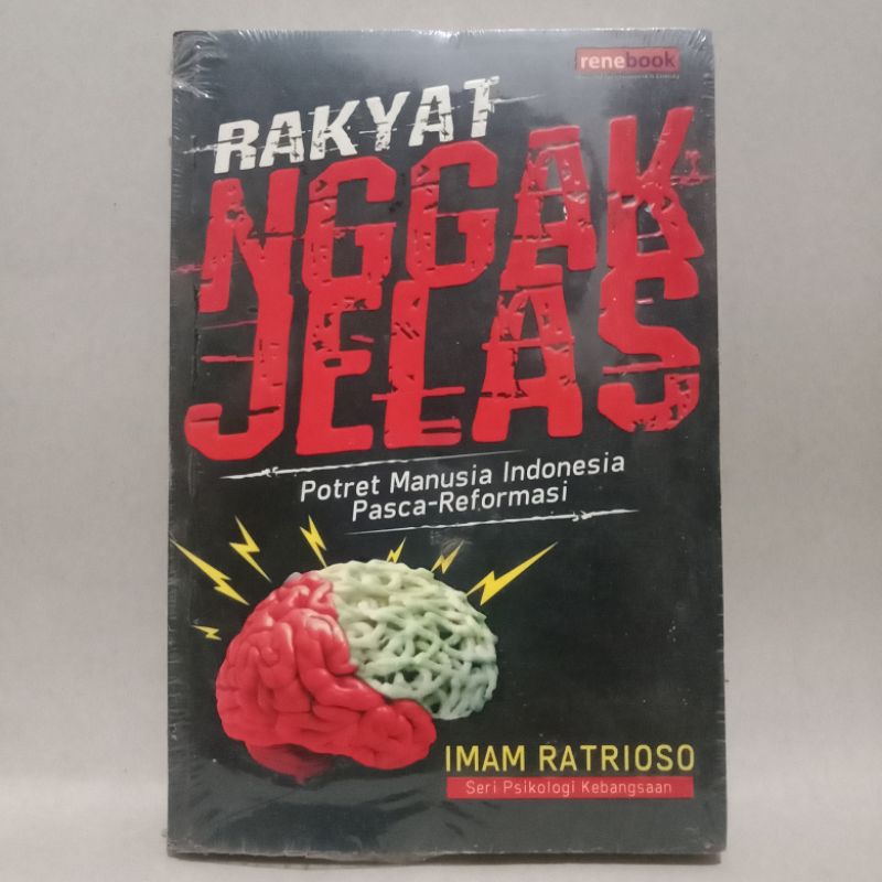 BUKU RAKYAT NGGAK JELAS - POTRET MANUSIA INDONESIA PASCA RWFORMASI -  IMAM RATRIOSO