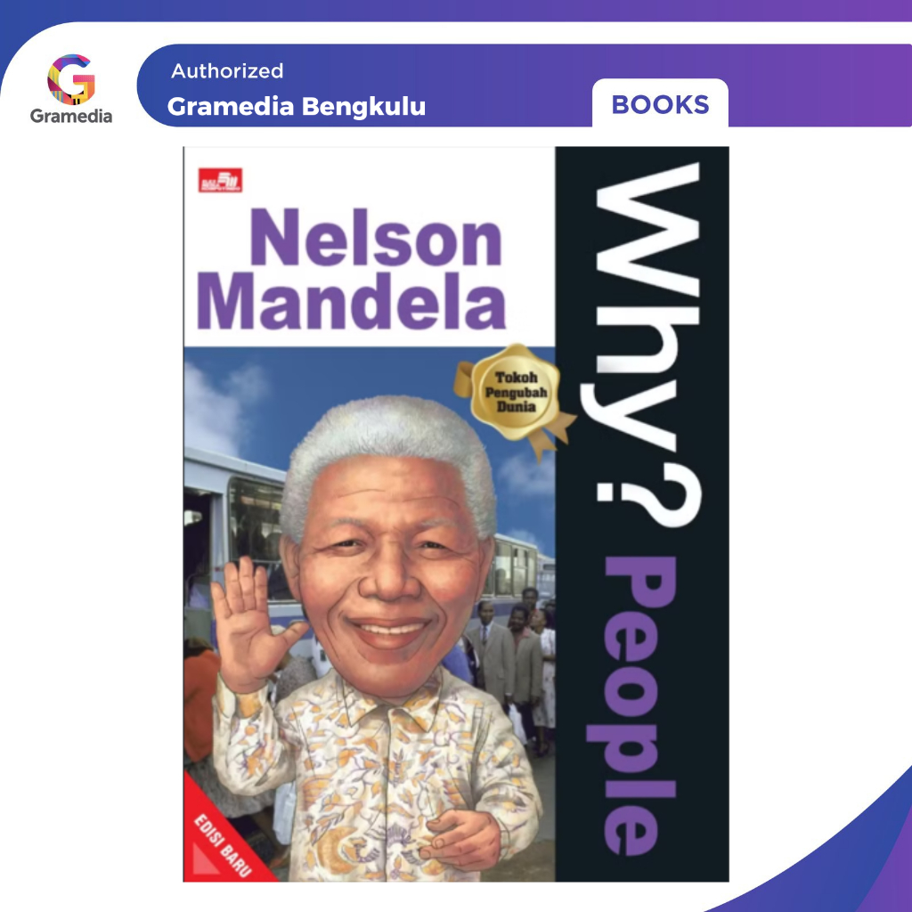 Gramedia Bengkulu - Why? People - Nelson Mandela (Edisi Baru)