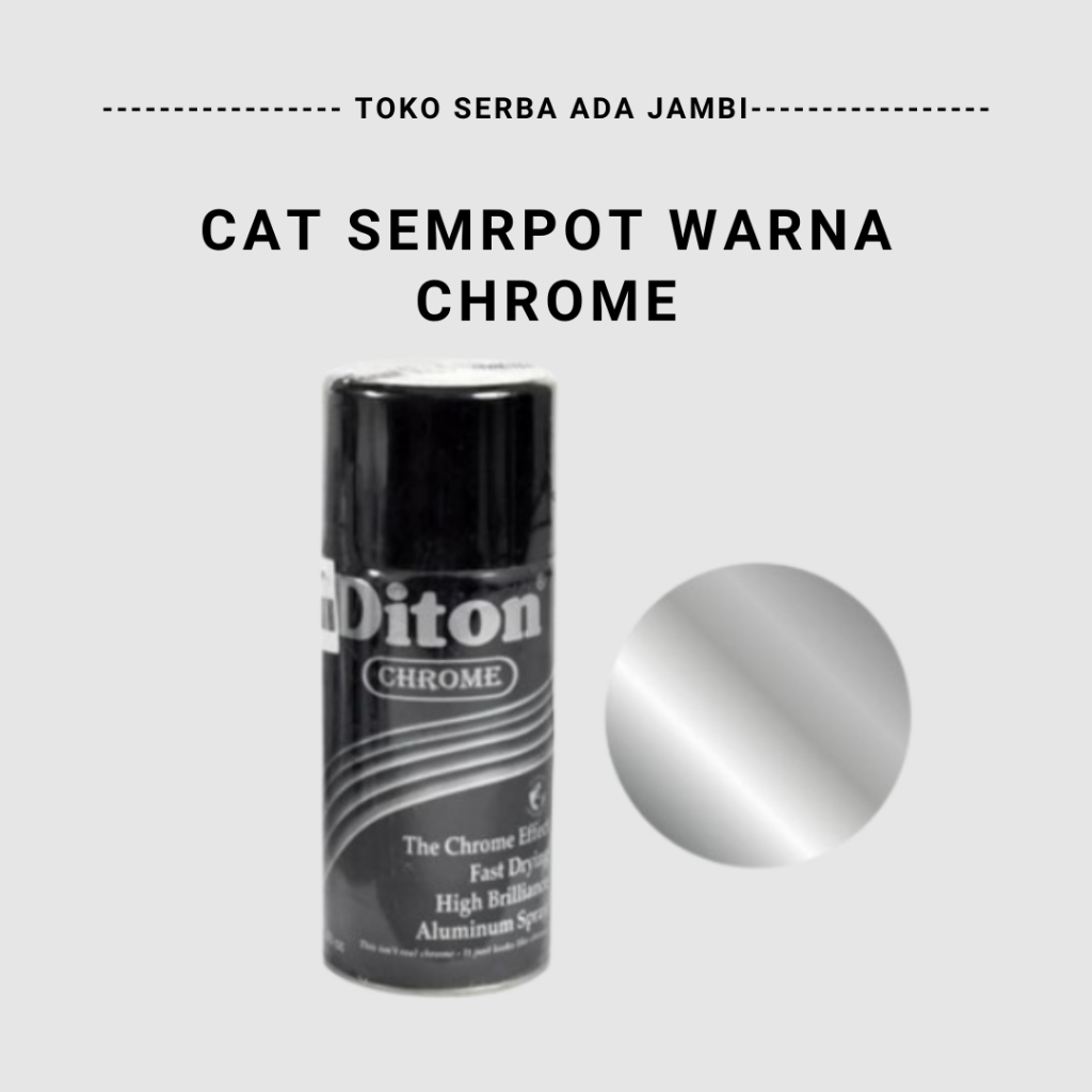 Cat Semprot Diton warna Chrome 300cc / Cat warna alumunium spray / Pilok Pilox Cat Semprot Diton cro