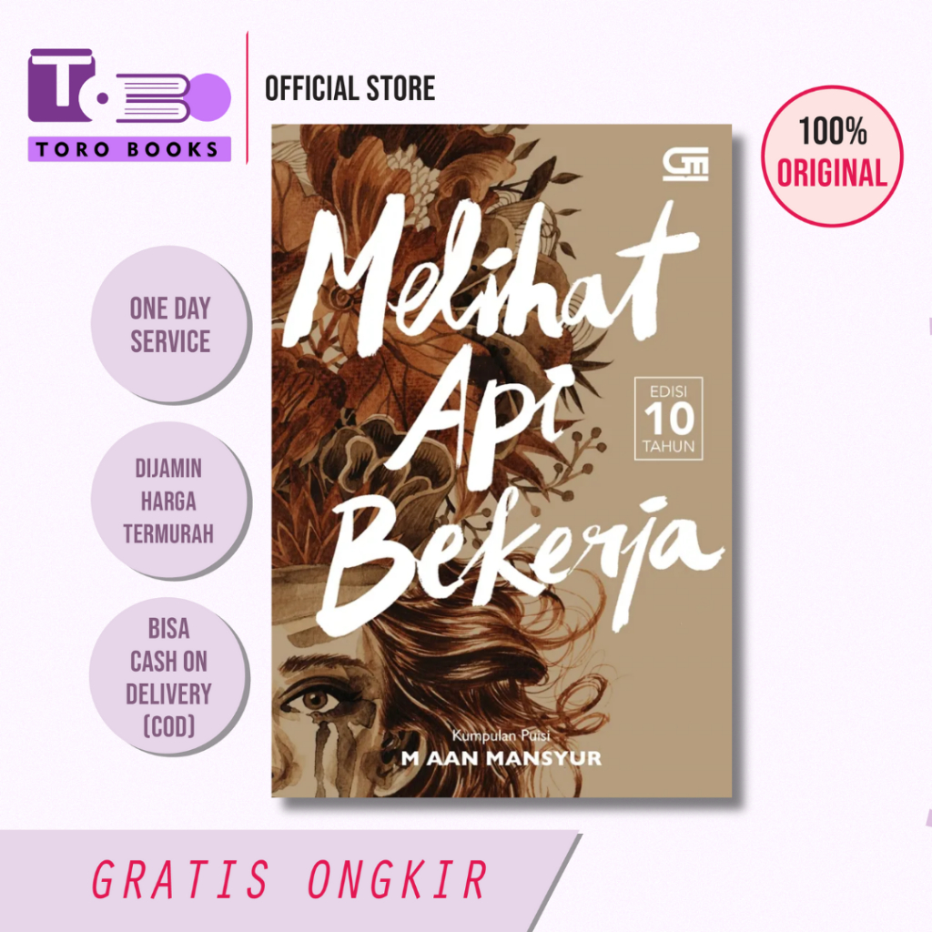 Melihat Api Bekerja HC - M. Aan Mansyur