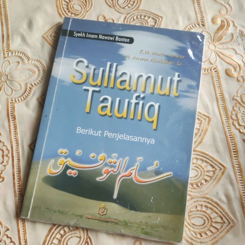 SULLAMUT TAUFIQ berikut penjelasannya - SYEKH IMAM NAWAWI BANTEN original