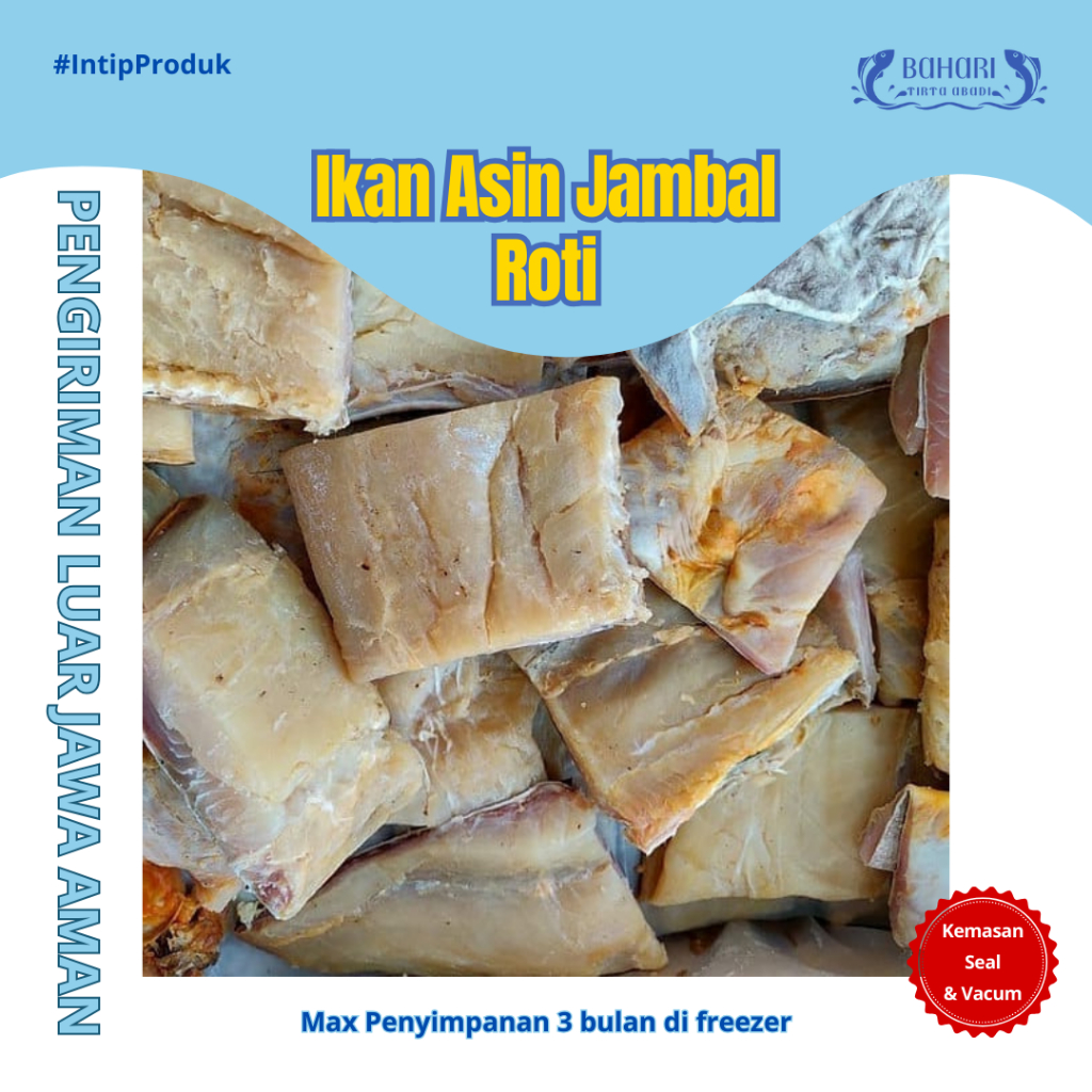 

BAHARI TIRTA ABADI - IKAN ASIN JAMBAL ROTI 1kg 500gr 250gr