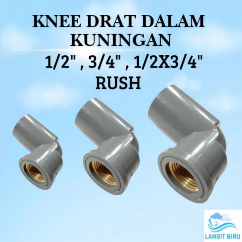Knee Drat Kuningan / Knie Pvc Drat Dalam Kuningan RUSH 1/2" 3/4" 1/2x3/4"