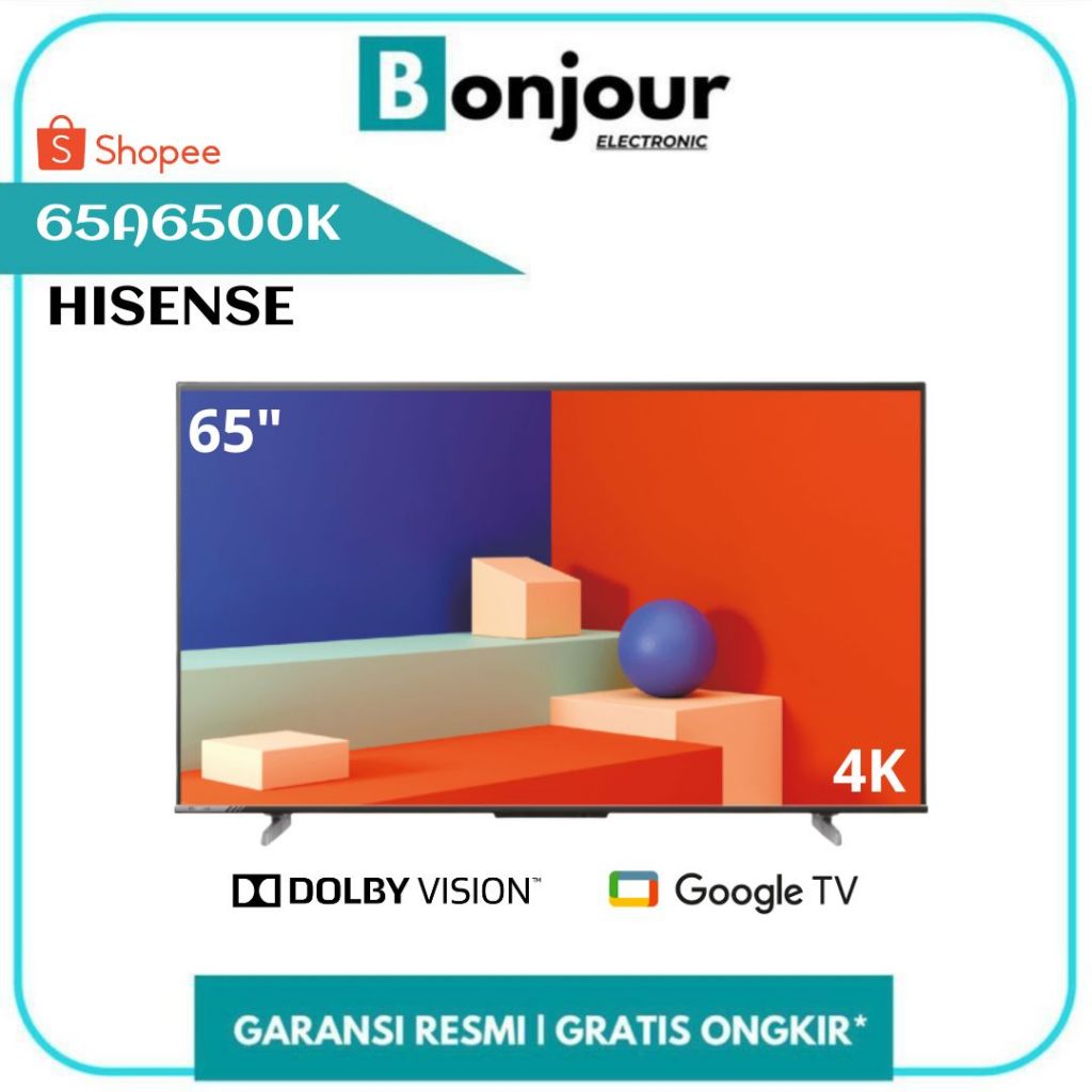 TV Hisense 65 Inch Android Google TV 4K 65 Hisense 65A6500K 65A6500 - Dolby Atmos