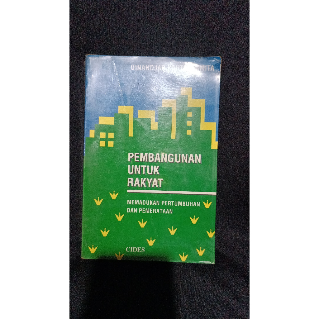 Pembangunan untuk rakyat: memadukan pertumbuhan dan pemerataan - Ginandjar Kartasasmita
