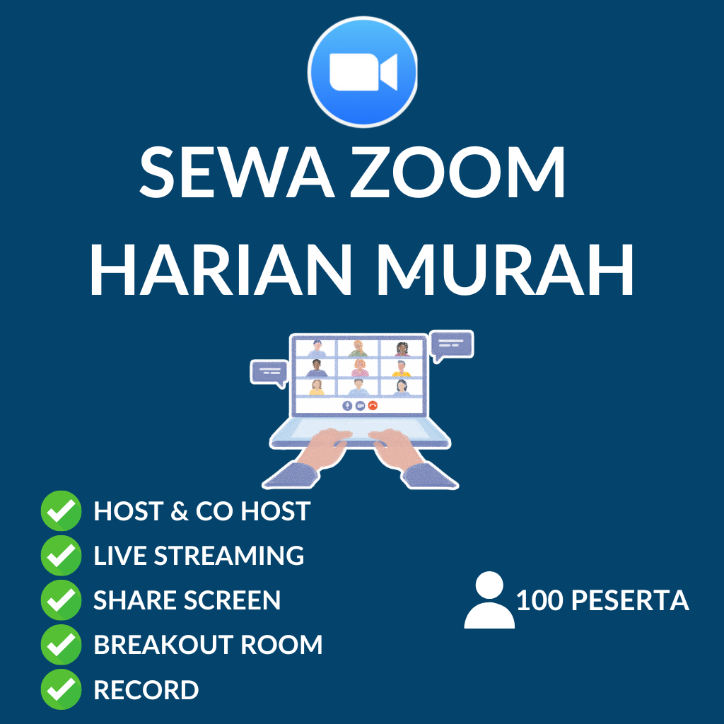Sewa Zoom Meeting Harian – Akun Premium, Siap Pakai, Kapasitas 100 Orang