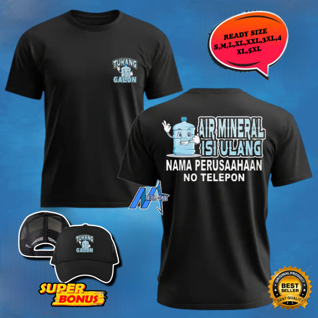 KAOS DESAIN SABLON TUKANG GALON AIR MINERAL ISI ULANG BISA TAMBAH NAMA PERUSAHAAN DAN NO TELEPON GRA