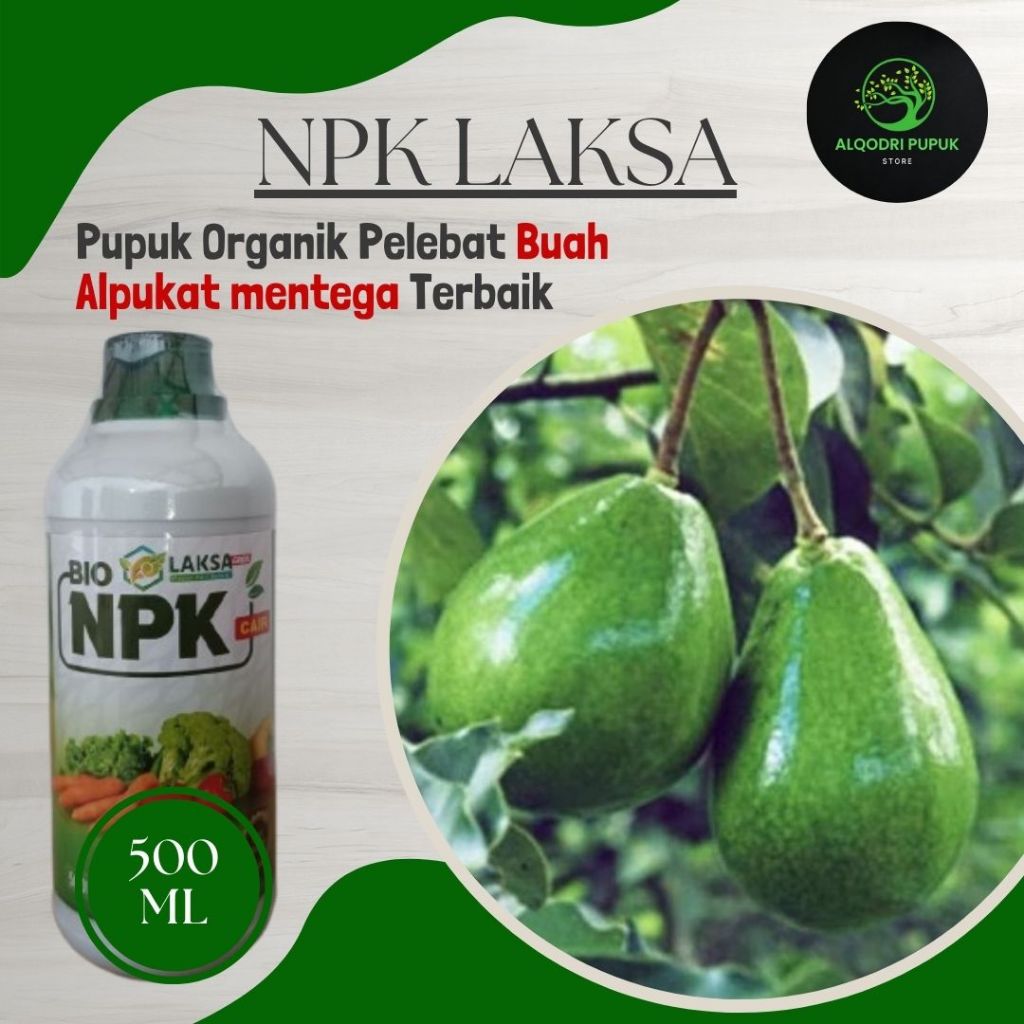 Pupuk booster pelebat buah alpukat mentega terbaik NPK LAKSA 500ML Pupuk semprot untuk menyuburkan &