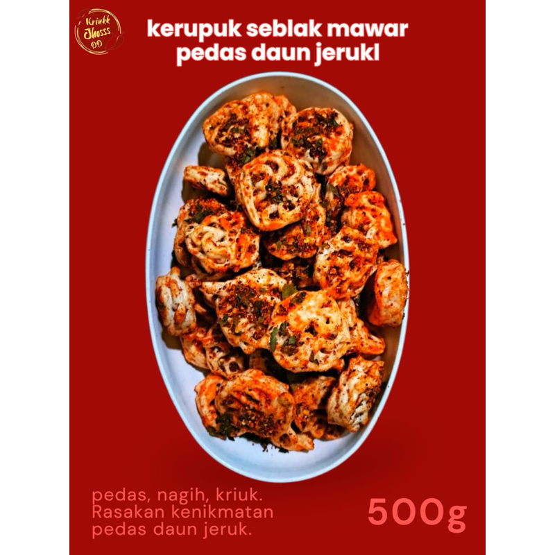 

KERUPUK SEBLAK MAWAR PEDAS DAUN JERUK 500gr/300gr KERUPUK SEBLAK MAWAR DAUN JERUK KRIUKK JHOSS DD