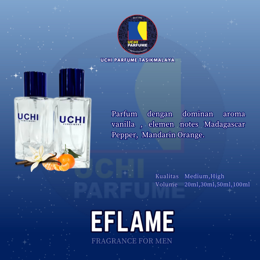Uchi Parfume Refill Parfum EFLAME parfum 20ml , 30ml , 50ml , 100ml