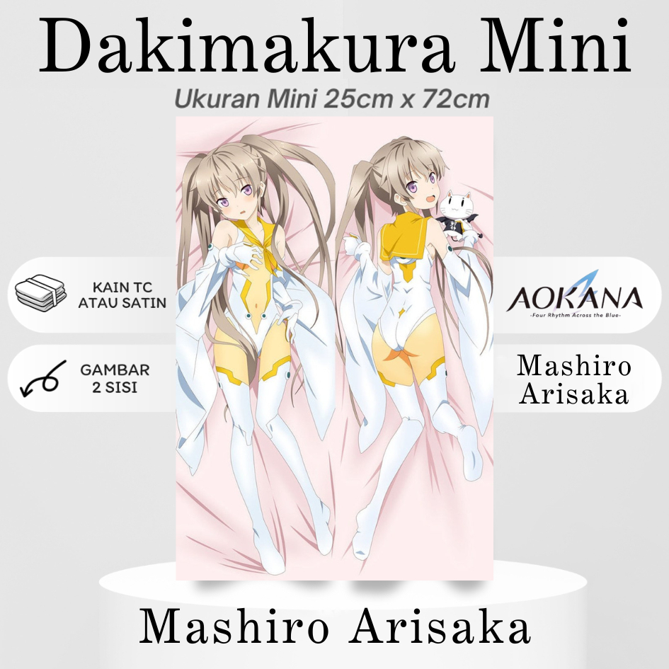DAKIMAKURA MINI MASHIRO ARISAKA Aokana Four Rhythm Across The Blue Bantal Anime Waifu Mini Ao no Kan