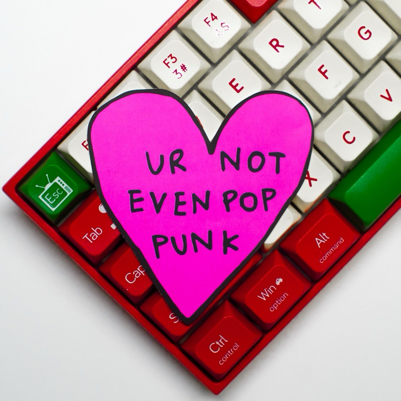 STICKER UR NOT EVEN POP PUNK