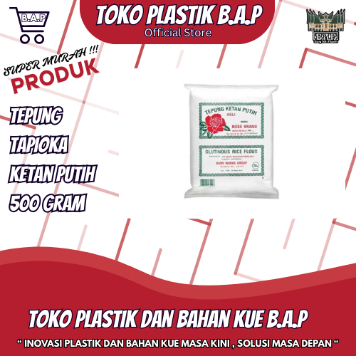 

Tepung Ketan Putih - Tepung Ketan 500 gram - Tepung Beras Ketan Putih