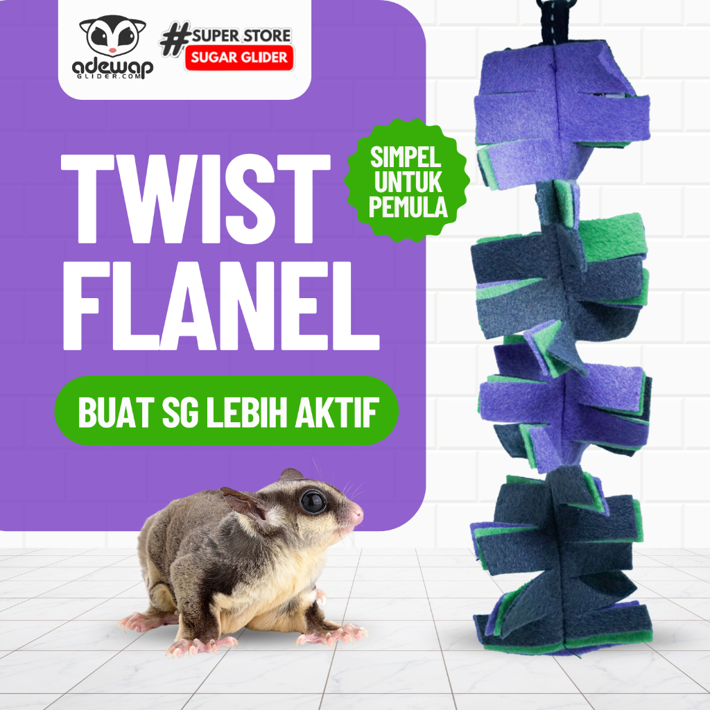 ADEWAP GLIDER Climbing Twisted Flanel Panjatan Sugar Glider