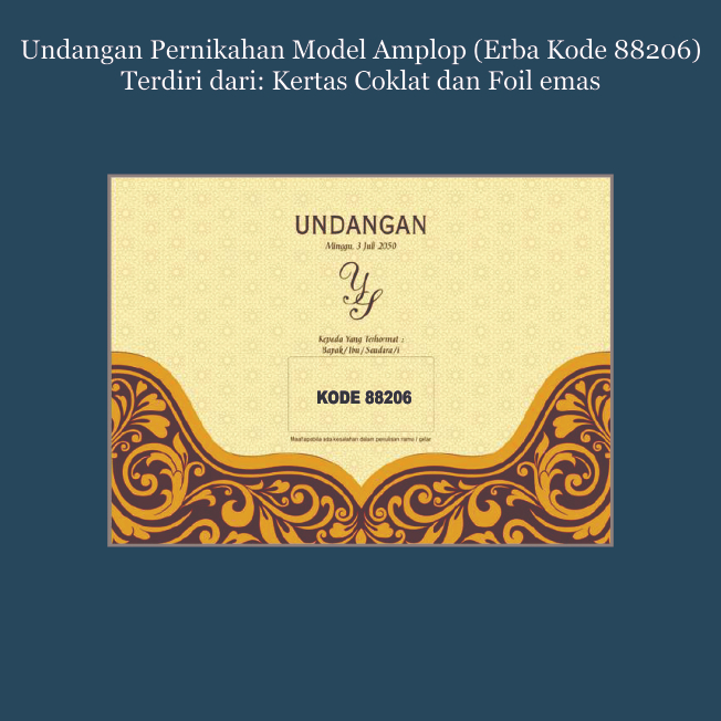

UNDANGAN PERNIKAHAN/UNDANGAN KHITANAN/PERESMIAN/GATHERING/CETAK UNDANGAN/KODE 88206_MODEL AMPLOP_BISA PESAN 5 PCS