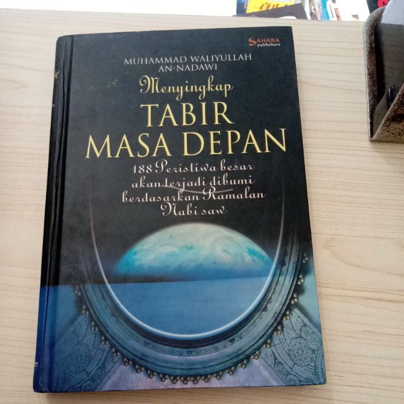 BUKU MENYINGKAP TABIR MASA DEPAN OLEH MUHAMMAD WALIYULLAH AN NADAWI