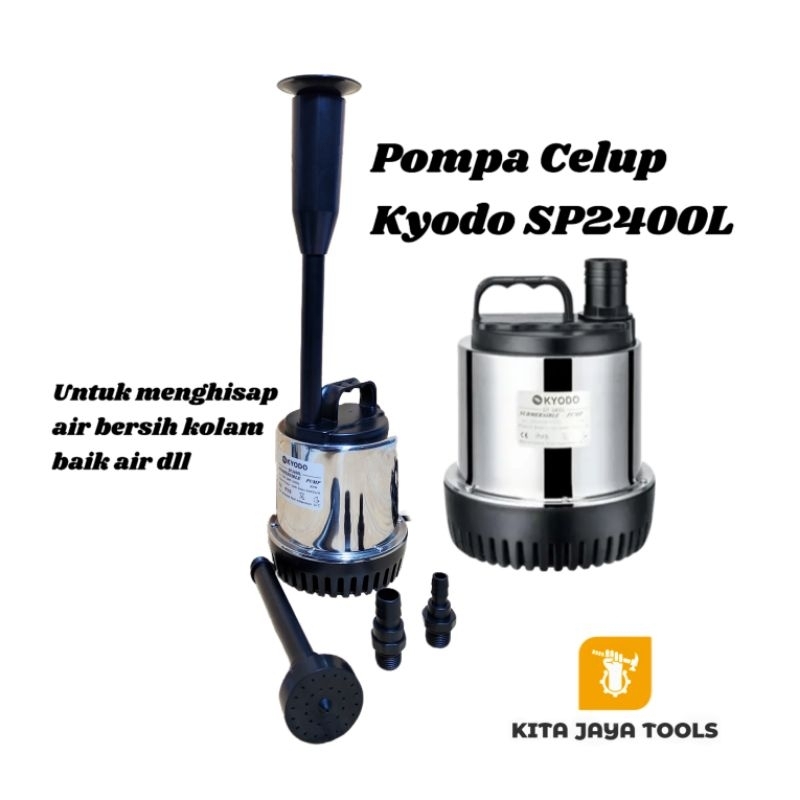 Pompa Celup Kyodo Air Bersih SP 2400L/ SP2400 / SP2400L Pompa Celup Sumbmersible Pump - Pompa Kolam 