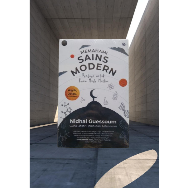 Buku Memahami Sains Modern - Panduan untuk Kaum Muda Muslim - Nidhal Guessoum - Qaf Musibook Ori