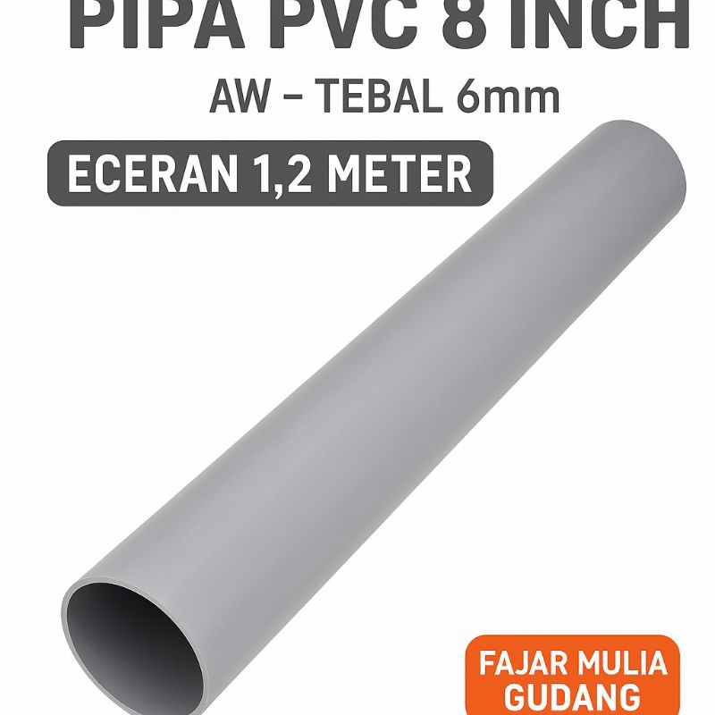 Pipa PVC 8 Inch AW Otority Abu-abu | Eceran 120cm  | Tebal 6mm  |  Kualitas Ekonomis