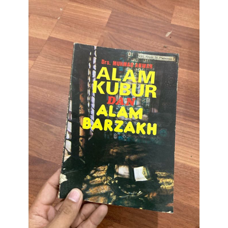 Buku ALAM KUBUR DAN ALAM BARZAKH oleh Drs. MUHMAPANWAR