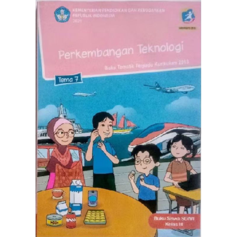 Perkembangan teknologi kelas 3 tema 7