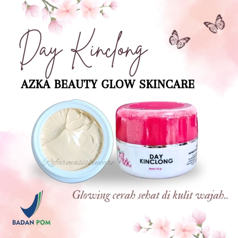 DAY KINCLONG AZKA BEAUTY GLOW SKINCARE