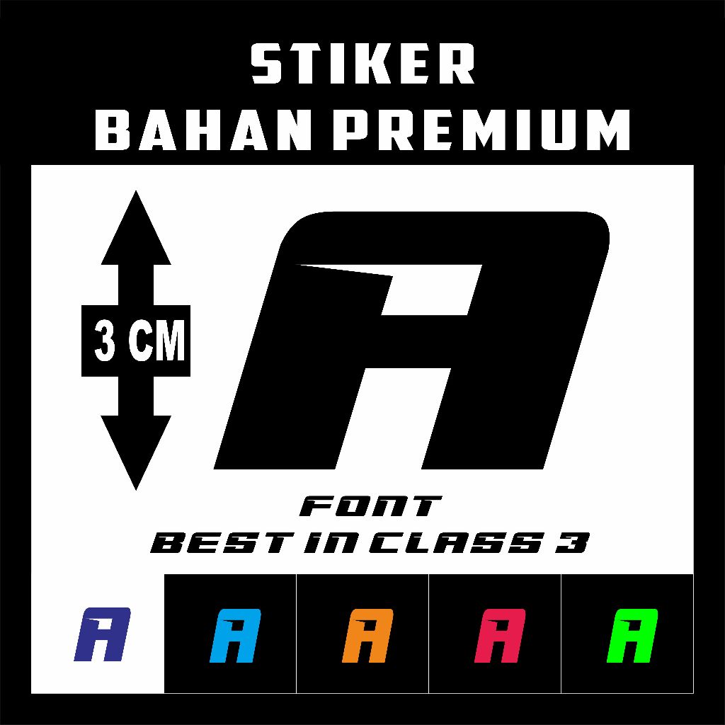 

STIKER CUTTING HURUF - NAMA FONT Best In Class 3 UKURAN TINGGI 3 cm Bahan Vinyl