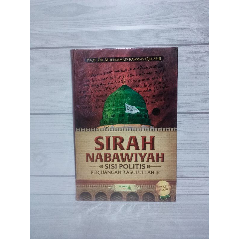 Sirah Nabawiyah sisi politis perjuangan Rasulullah by Prof dr Muhammad rawwas