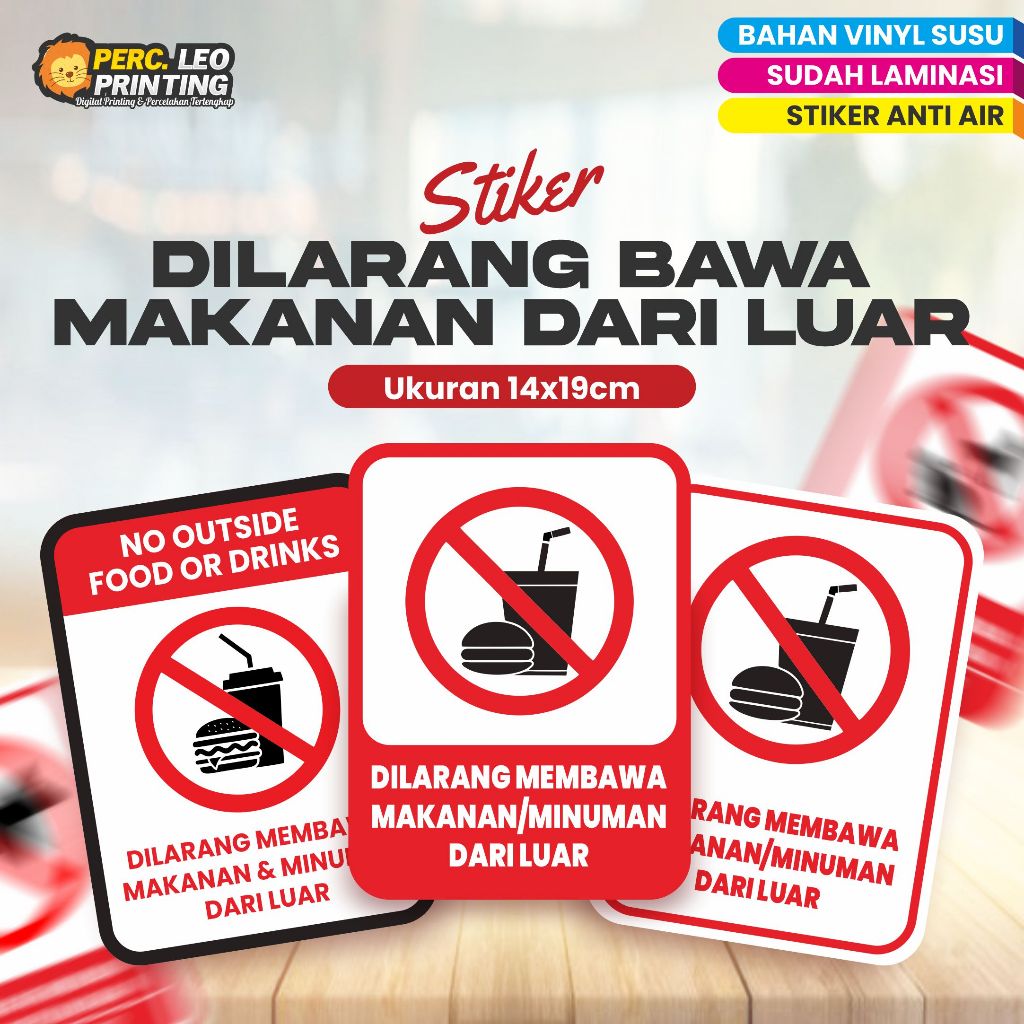 

Stiker DILARANG BAWA MAKANAN MINUMAN DARI LUAR tanpa minimal order