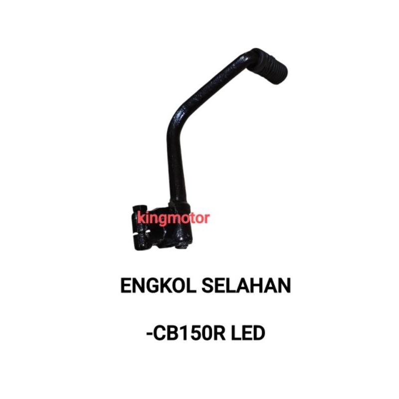 ENGKOL KICK STATER SELAHAN CB150R LED NEW CBR 150 CB 150 R KUALITAS SUPER