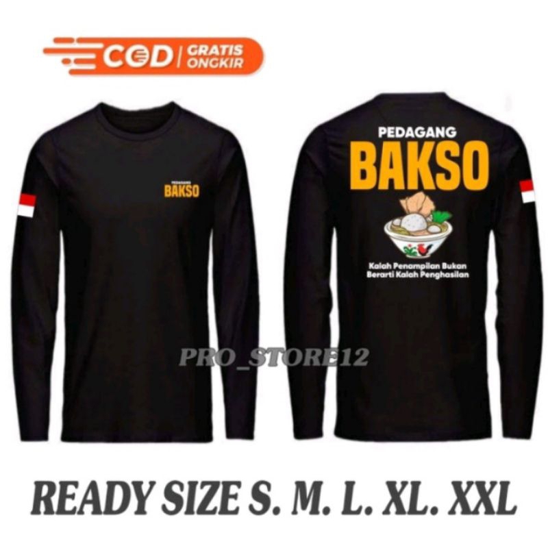 KAOS PEDAGANG BAKSO KALAH PENAMPILAN BUKAN BERARTI KALAH PENGHASILAN LENGAN PANJANG//KAOS TUKANG BAK
