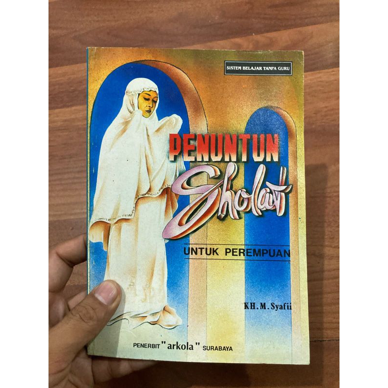 Buku PENUNTUN SHOLAT UNTUK PEREMPUAN oleh KH M Syafii