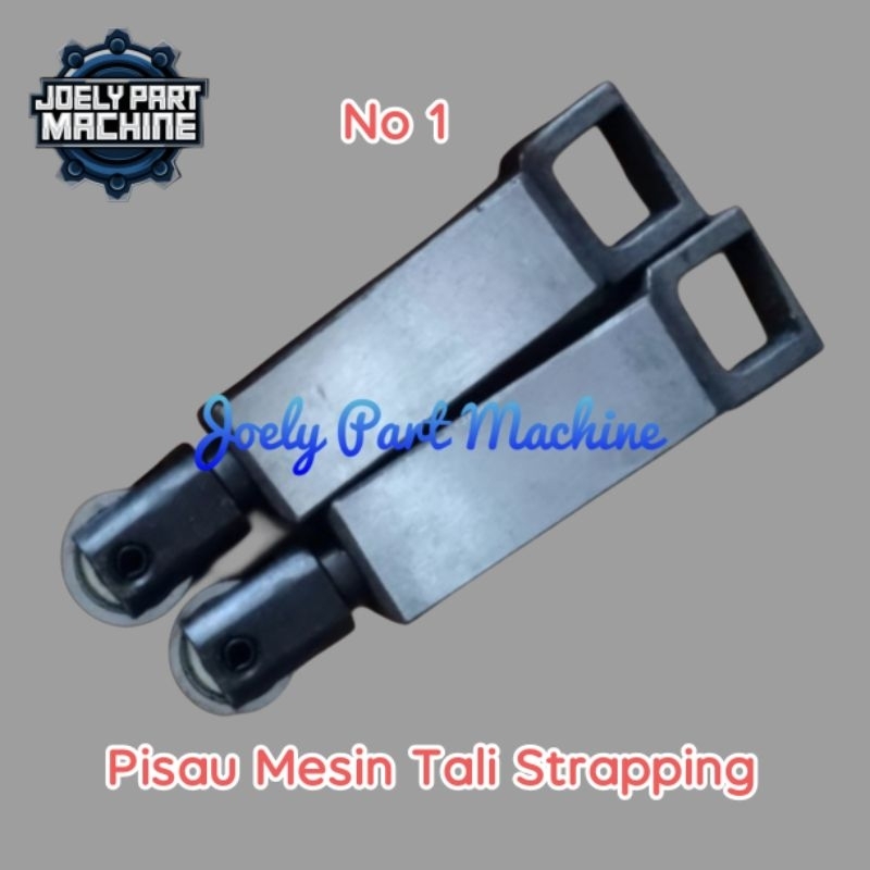 

Pisau Potong / Cutting Knife ( No 1) Mesin Tali Strapping KZB