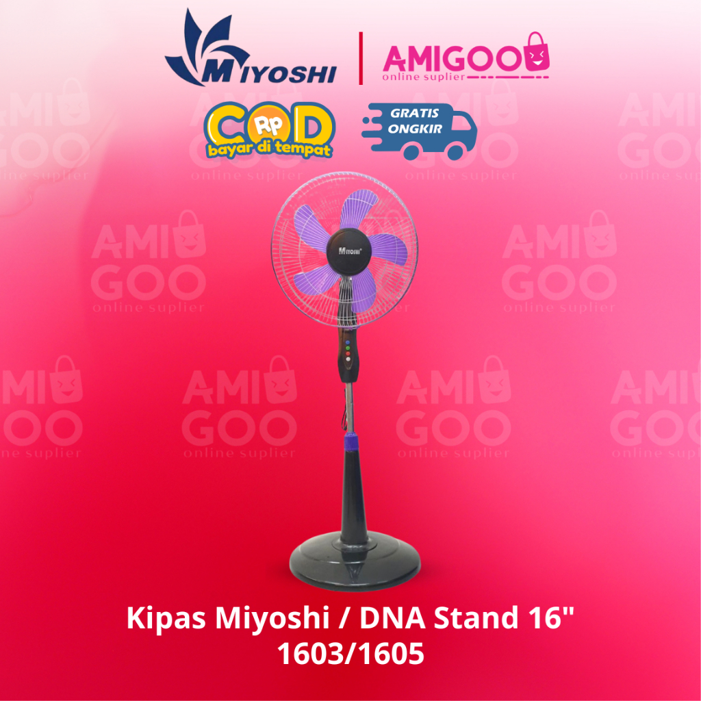 MIYOSHI 1605/1603 Kipas Angin Beridiri DNA/Miyoshi 16" Inch 5 Baling Angin Kencang Murah Berkualitas
