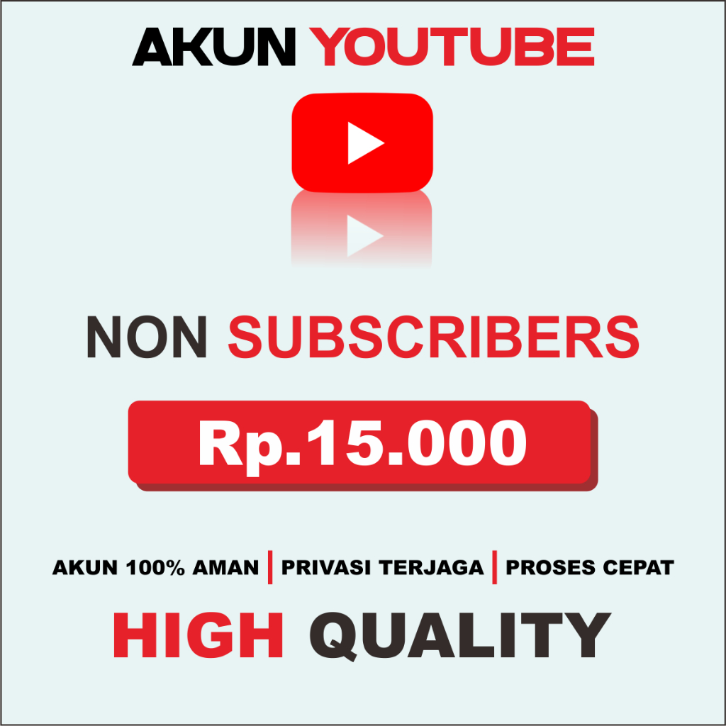 YOUTUBE akun NON SUBSCRIBER 100 % aman