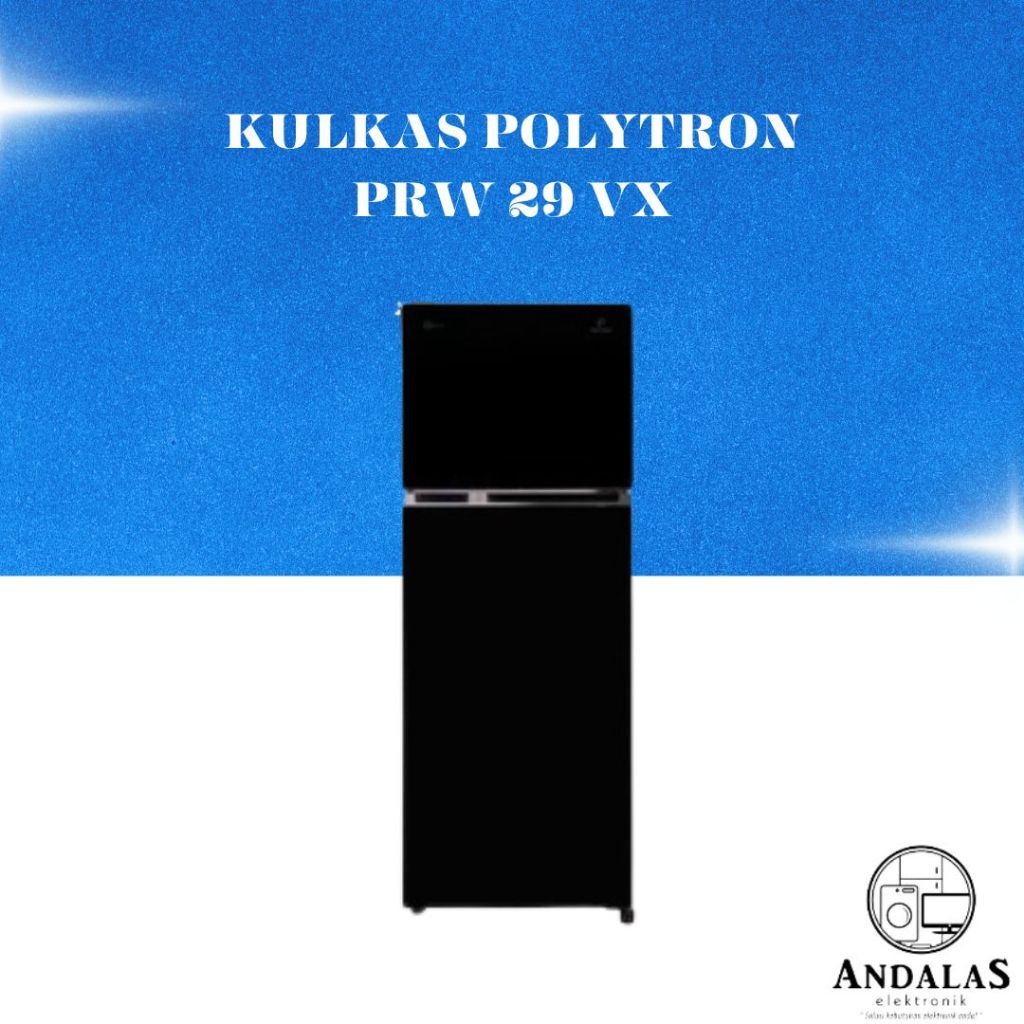 KULKAS POLYTRON 2 PINTU 260 LITER PRW 29VX BELLEZA JUMBO INVERTER COMPRESSOR PRW29VX 29 VX 29V / 29M